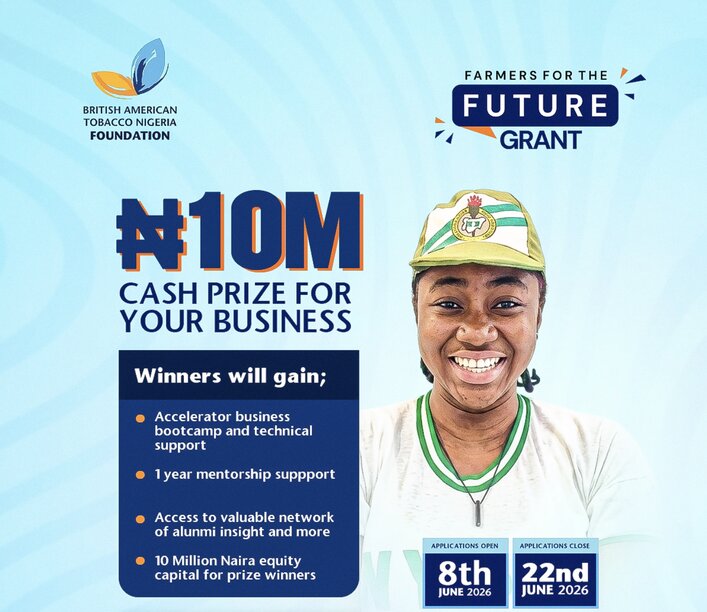 The British American Tobacco Nigeria Foundation (BATNF) Farmers for the Future (F4F) Grant 2026 for NYSC Agripreneurs. (10 Million Naira Grant)