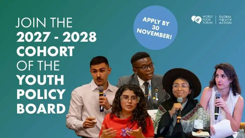 The World Food Forum Youth Policy Board 2027/2028 for emerging leaders.